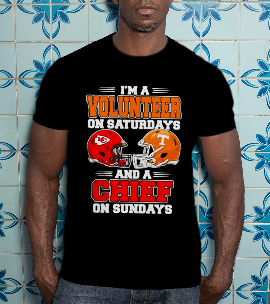 I'm A Volunteer On Saturdays And A Chief On Sundays 2026 Kansas City Chiefs Tennessee Volunteers Football Helmets T-Shirt
