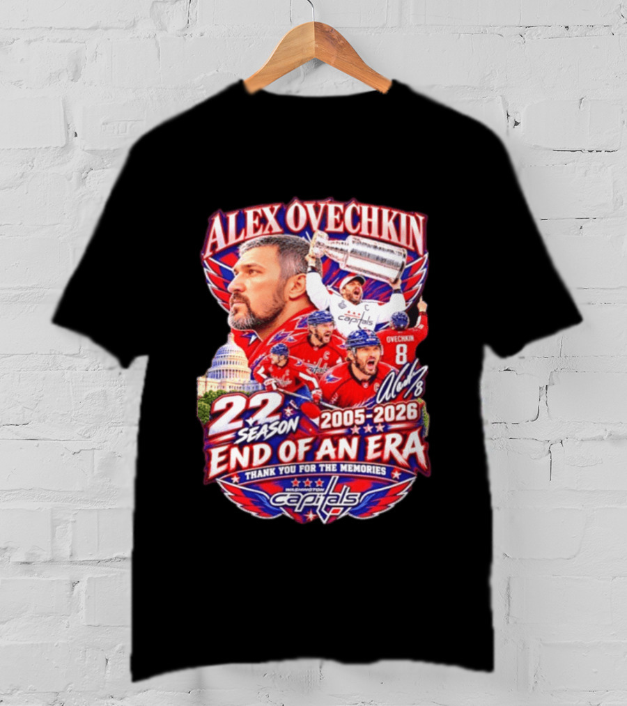 Alex Ovechkin Washington Capitals End Of An Era 22 Seasons 2005 2026 Thank You For The Memories T-Shirt
