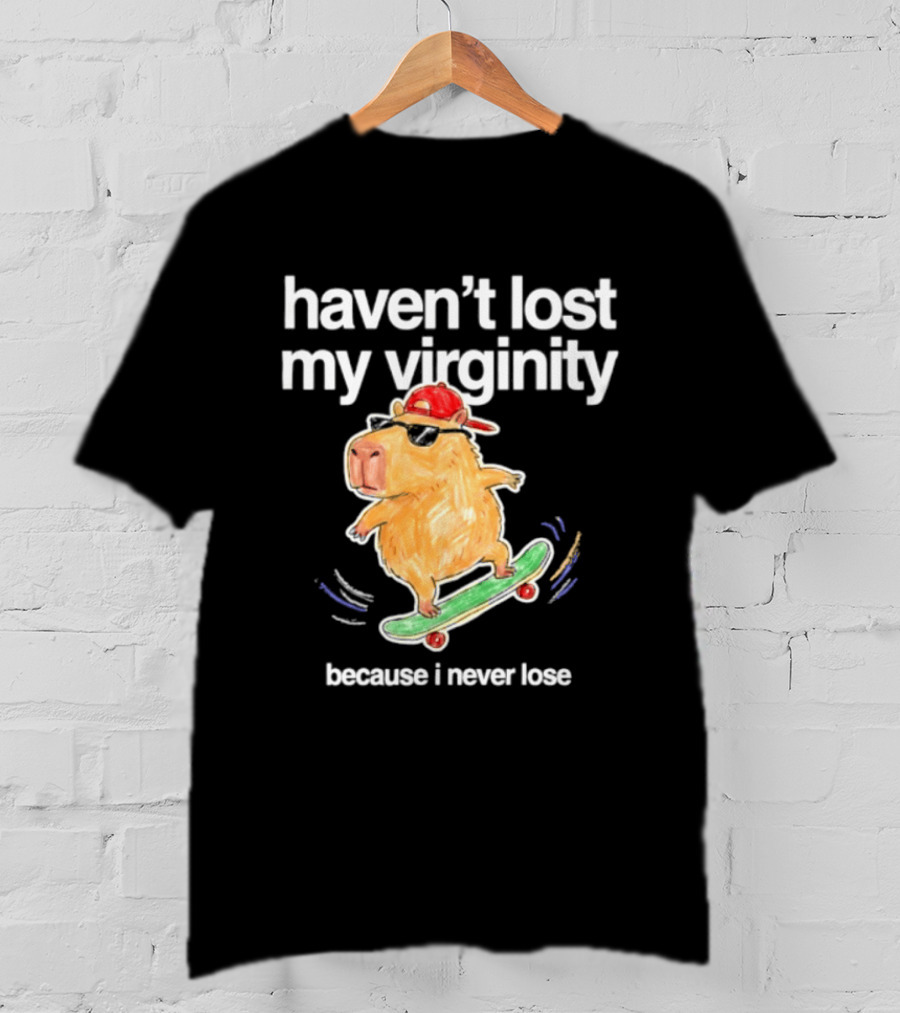 Capybara Haven't Lost My Virginity Because I Never Lose Skater Hat T-Shirt