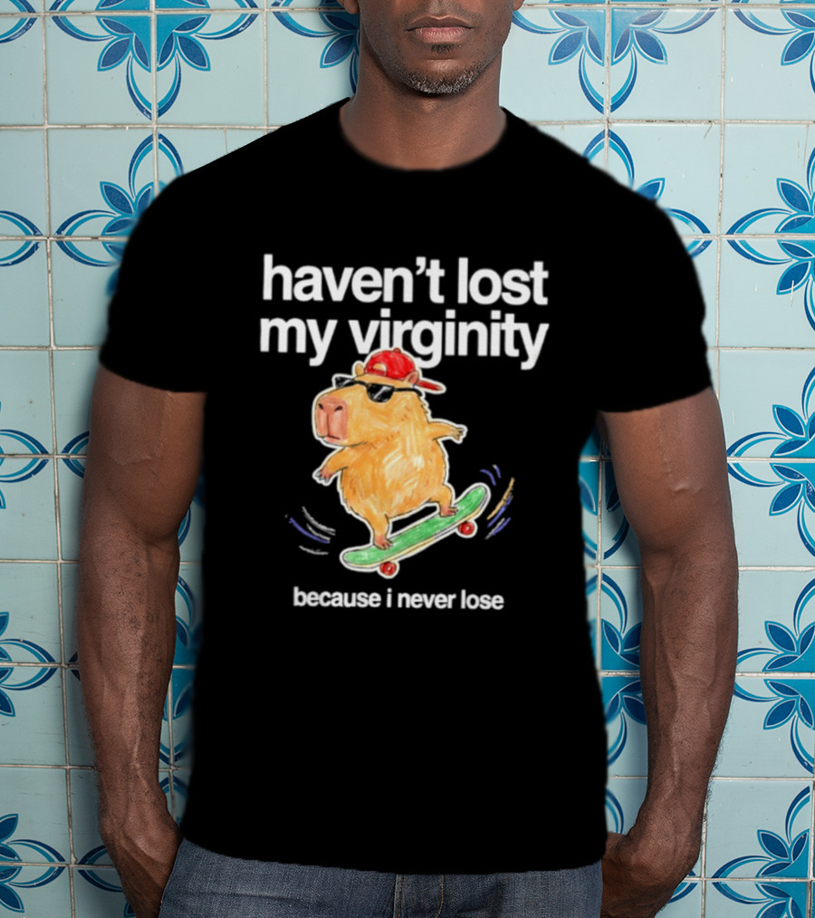 Capybara Haven't Lost My Virginity Because I Never Lose Skater Hat T-Shirt
