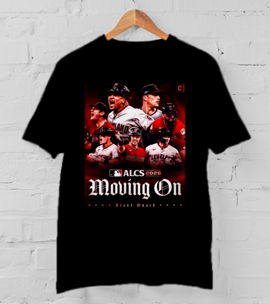 ALCS 2026 Cleveland Guardians Moving On Stand Guard T-Shirt