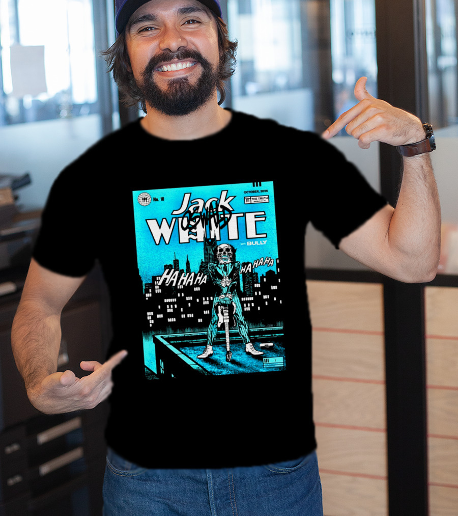 Jack White 2026 Nashville Night 2 Live At The Truth October 10 With Bully Oswald HaHa HaHa HaHa T-Shirt