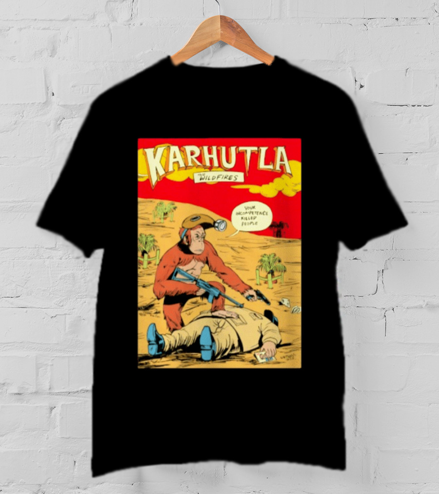 Karhutla The Wildfires Your Incompetence Killed People Comic Style Protest T-Shirt