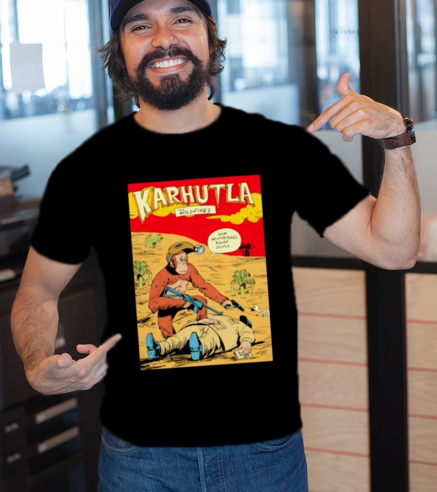 Karhutla The Wildfires Your Incompetence Killed People Comic Style Protest T-Shirt