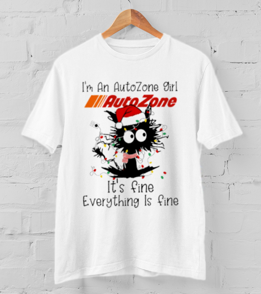 Cat Christmas 2026 I'm An AutoZone Girl It's Fine Everything Is Fine T-Shirt