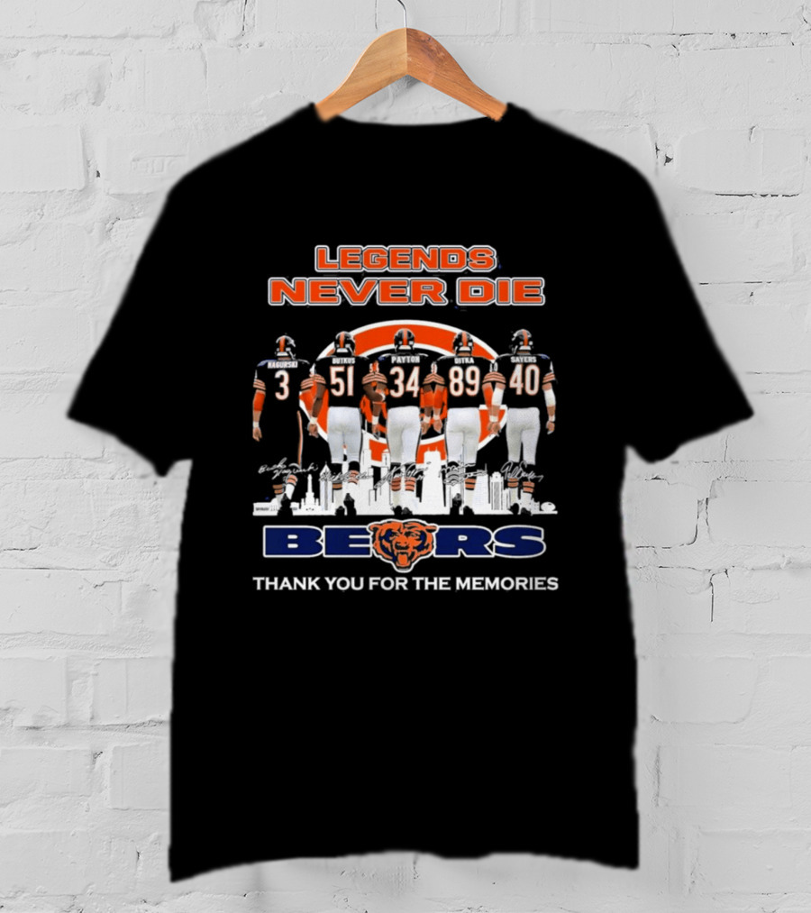Legends Never Die Bears Thank You For The Memories 3 51 34 89 40 T-Shirt