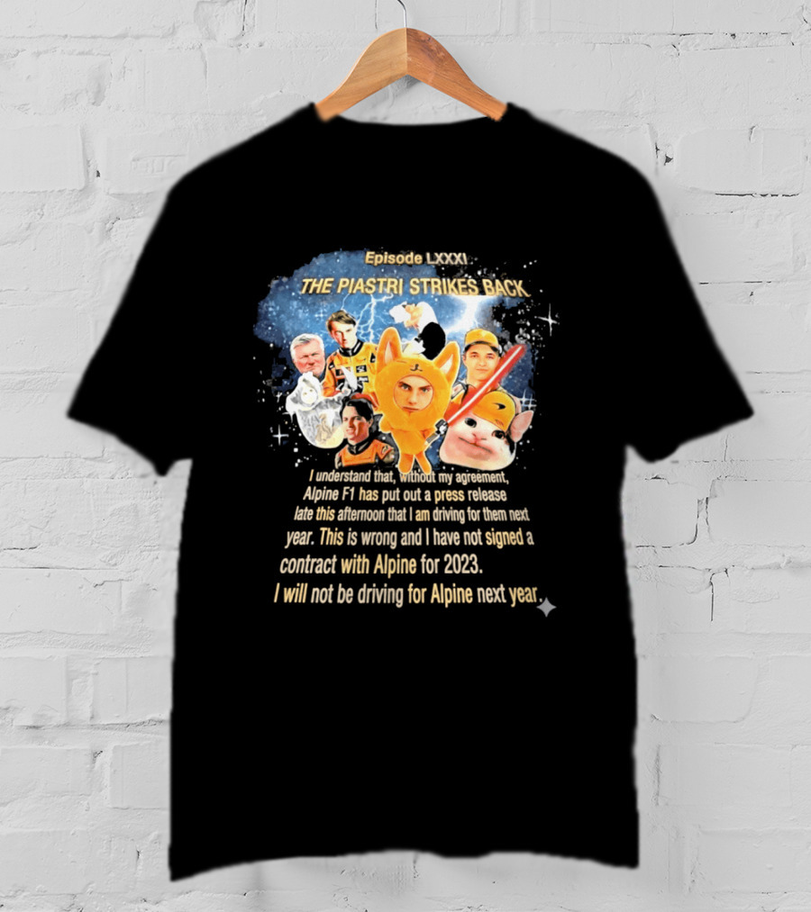 Oscar Piastri Episode LXXXI The Piastri Strikes Back Alpine F1 Contract 2023 T-Shirt