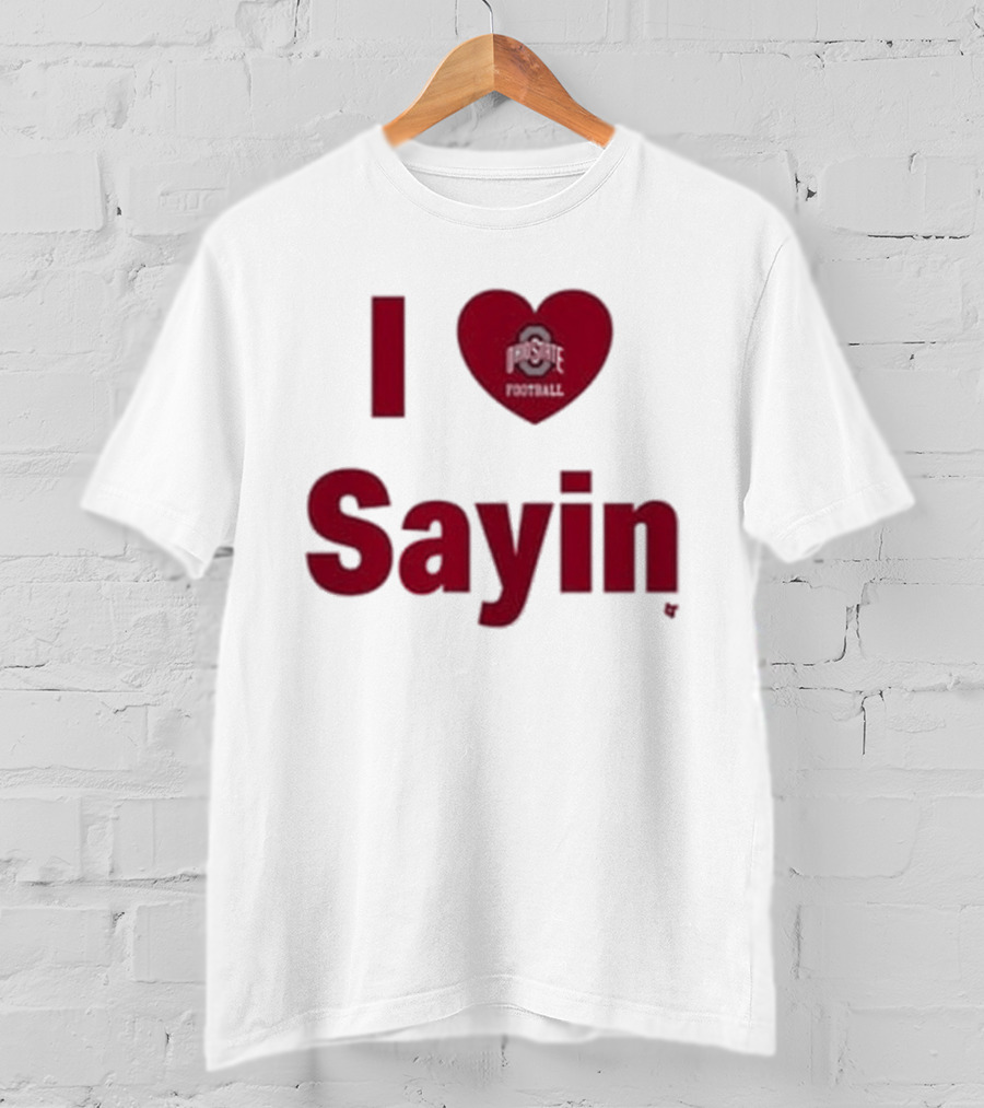 Ohio State Buckeyes I Heart Football Sayin T-Shirt