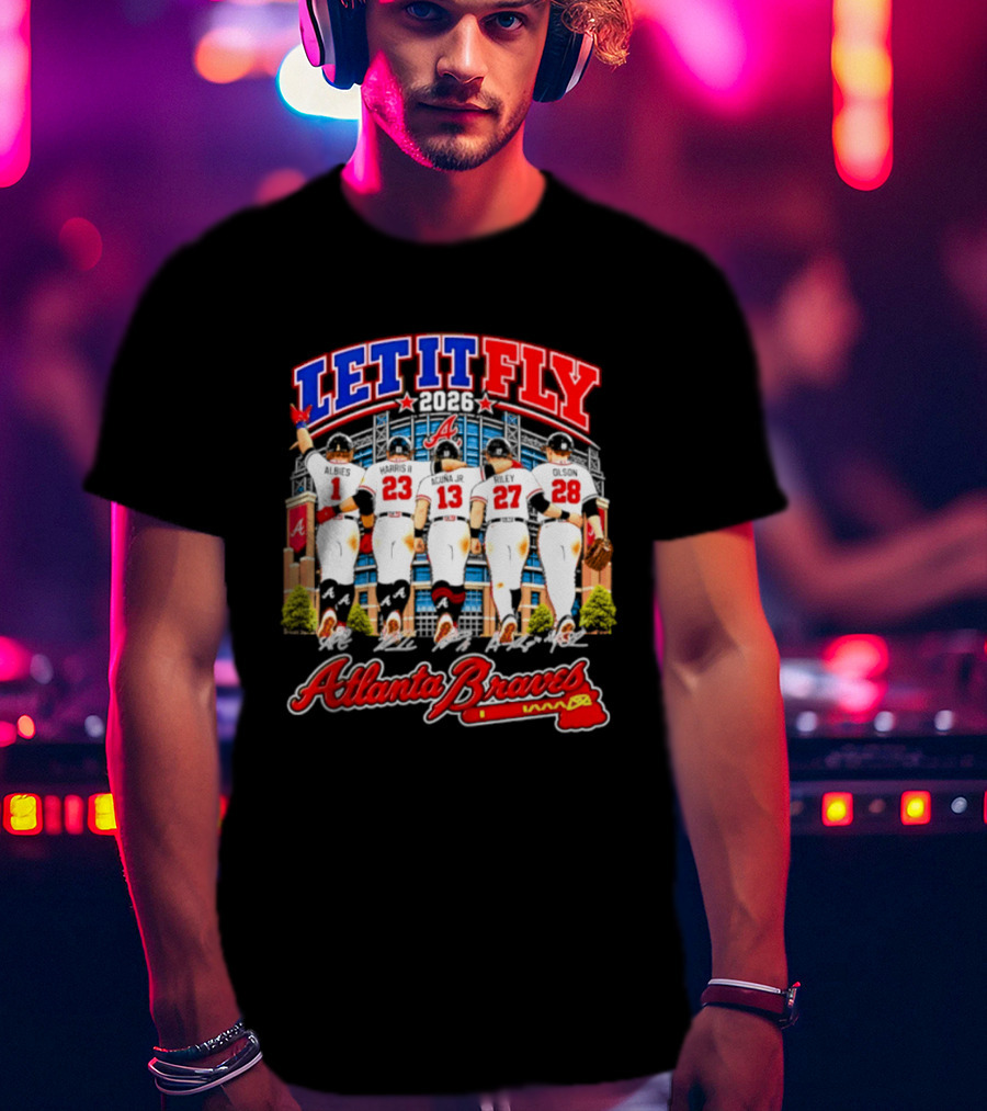 Atlanta Braves Let It Fly 2026 MLB Players Signatures T-Shirt