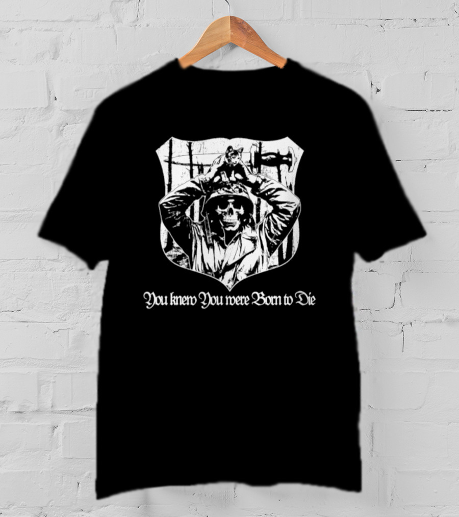 Skeleton With Cat You Knew You Were Born To Die Shield T-Shirt