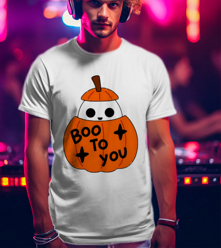 Boo To You 2026 Halloween Ghost In Pumpkin T-Shirt