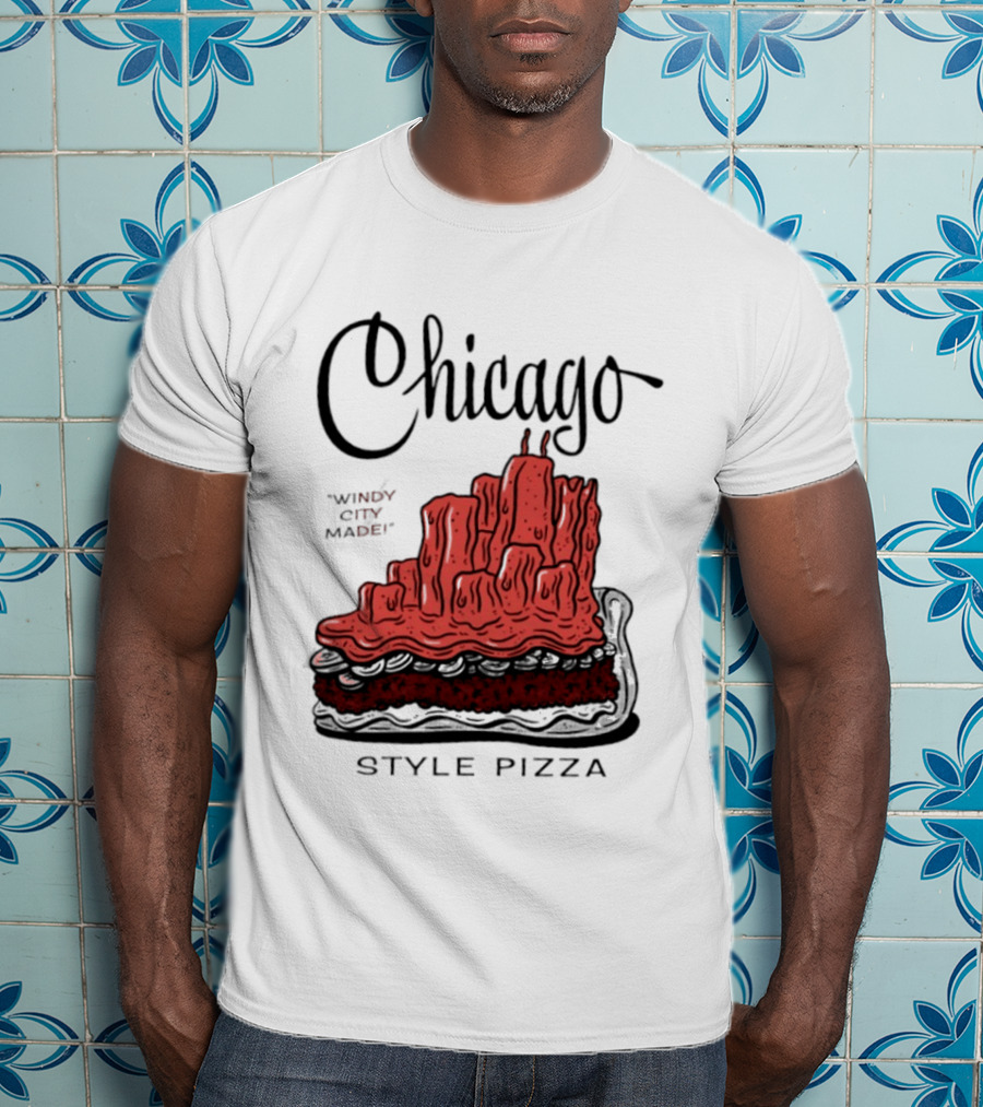 Chicago Windy City Made Deep Dish Style Pizza T-Shirt