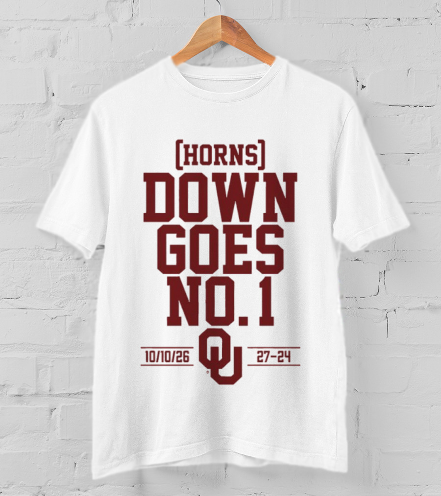 Horns Down Goes No. 1 OU 10/10/26 27 24 T-Shirt