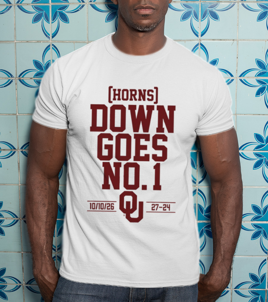 Horns Down Goes No. 1 OU 10/10/26 27 24 T-Shirt