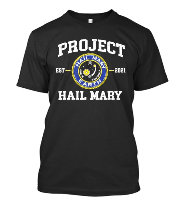 Project Hail Mary Ryland Grace Rocky Jazz Hands EST 2021 Hail Mary Earth T-Shirt