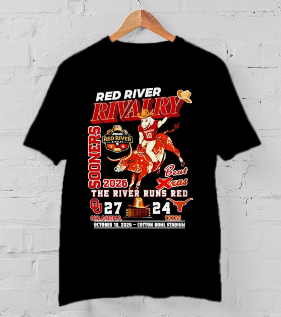 Red River Rivalry Sooners Beat Texas 2026 The River Runs Red 27 24 Oklahoma T-Shirt