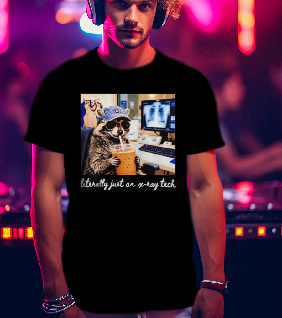 Radiology Raccoon Literally Just An X Ray Tech Cool Drink And Shades T-Shirt