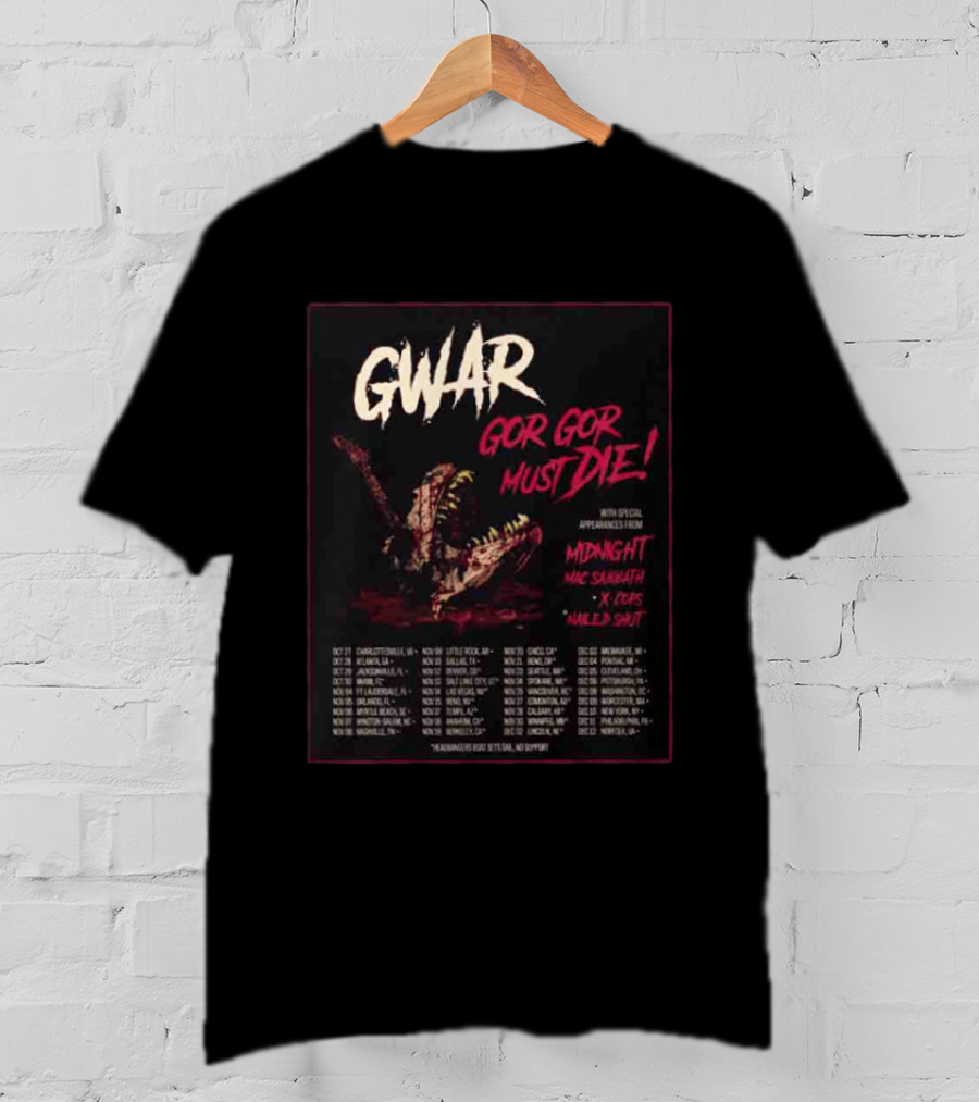 GWAR Gor Gor Must Die Midnight Mac Sabbath X Cops Nailed Shut Tour Dates 2026 T-Shirt