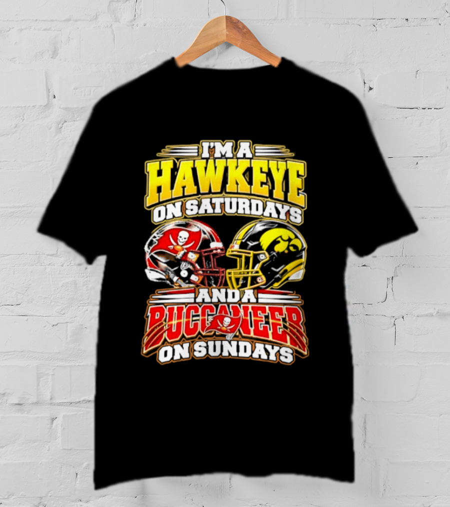 I'm A Hawkeye On Saturdays And A Buccaneer On Sundays Helmets T-Shirt