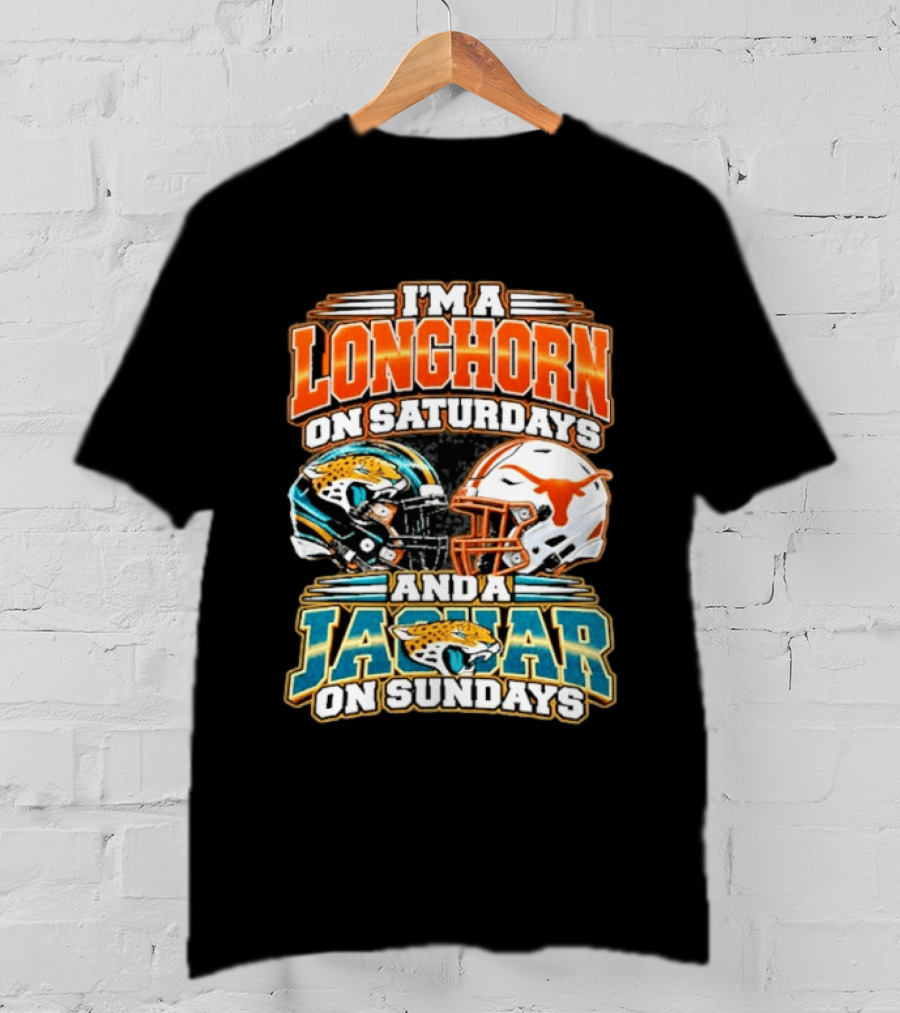 I'm A Longhorn On Saturdays Jaguar On Sundays Football Helmets T-Shirt