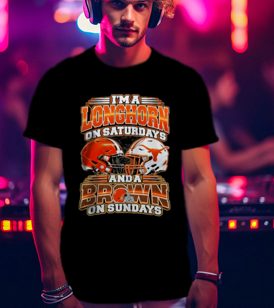 I'm A Longhorns On Saturdays And A Browns On Sundays Football Helmets T-Shirt