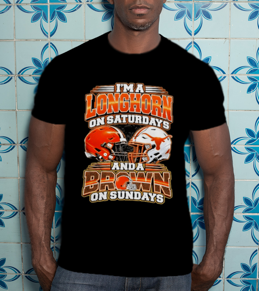 I'm A Longhorns On Saturdays And A Browns On Sundays Football Helmets T-Shirt