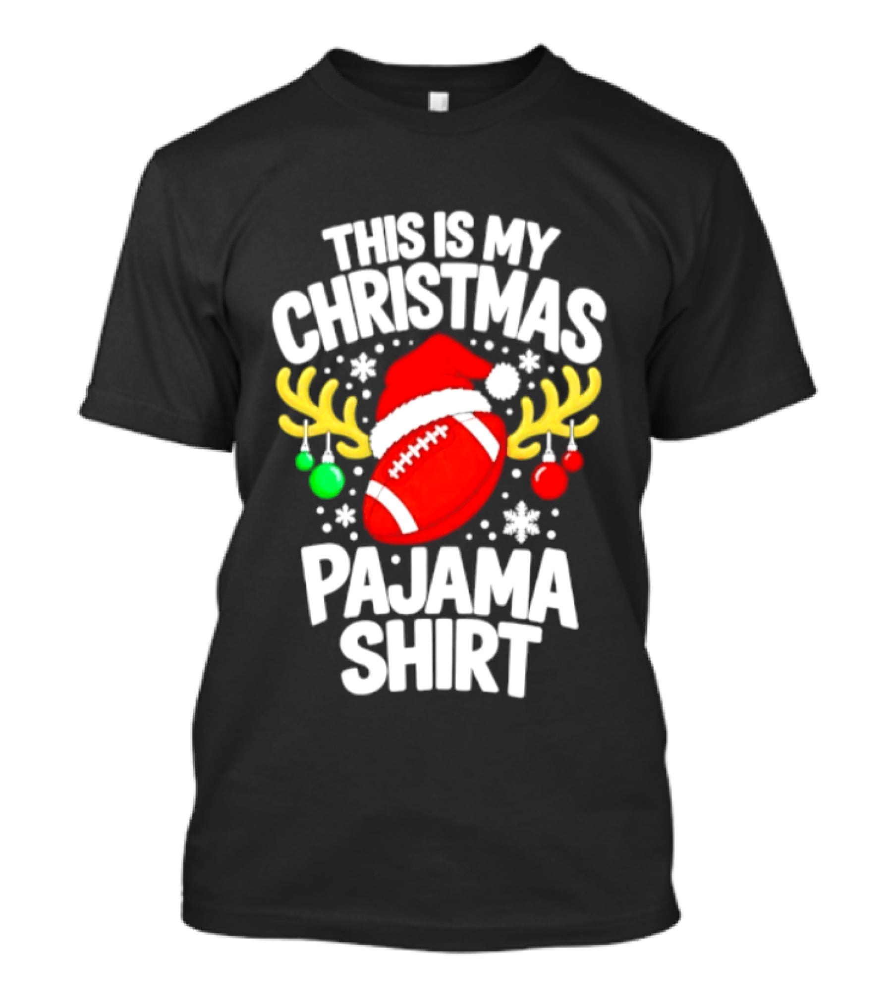 This Is My Christmas Pajama Football Santa Reindeer Ornaments Snowflakes T-Shirt
