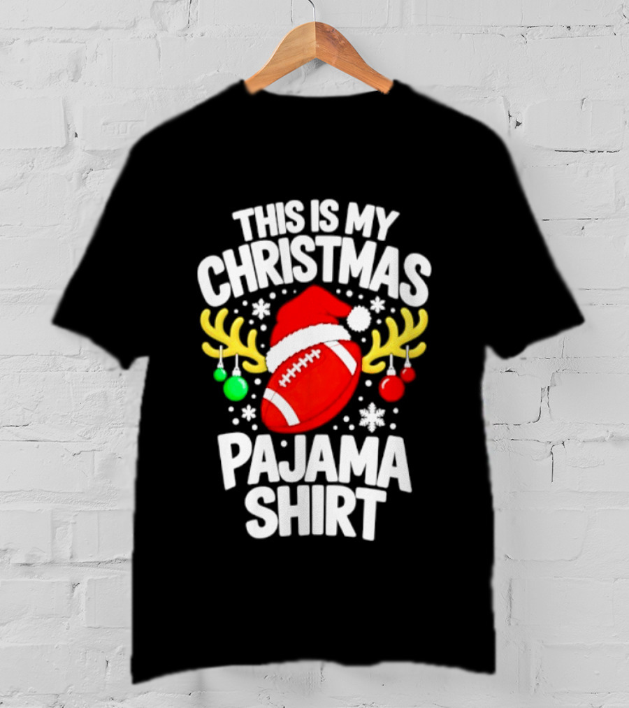 This Is My Christmas Pajama Football Santa Reindeer Ornaments Snowflakes T-Shirt