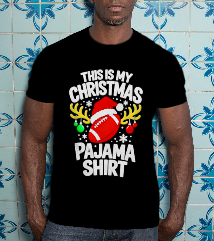 This Is My Christmas Pajama Football Santa Reindeer Ornaments Snowflakes T-Shirt