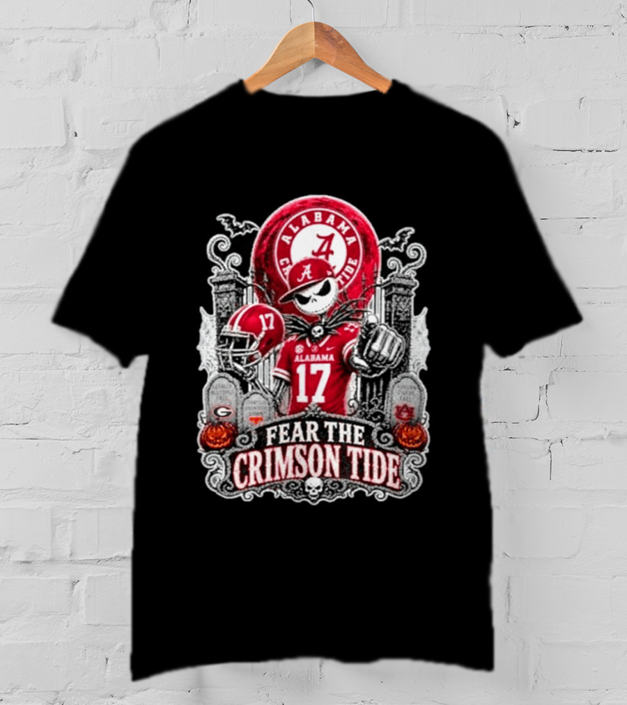 Alabama Crimson Tide Halloween Jack Skellington Fear The Crimson Tide T-Shirt