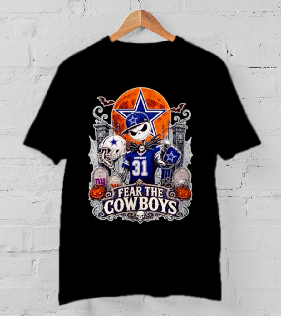 Jack Skellington Fear The Cowboys Halloween Dallas Cowboys NFL Giants Eagles T-Shirt