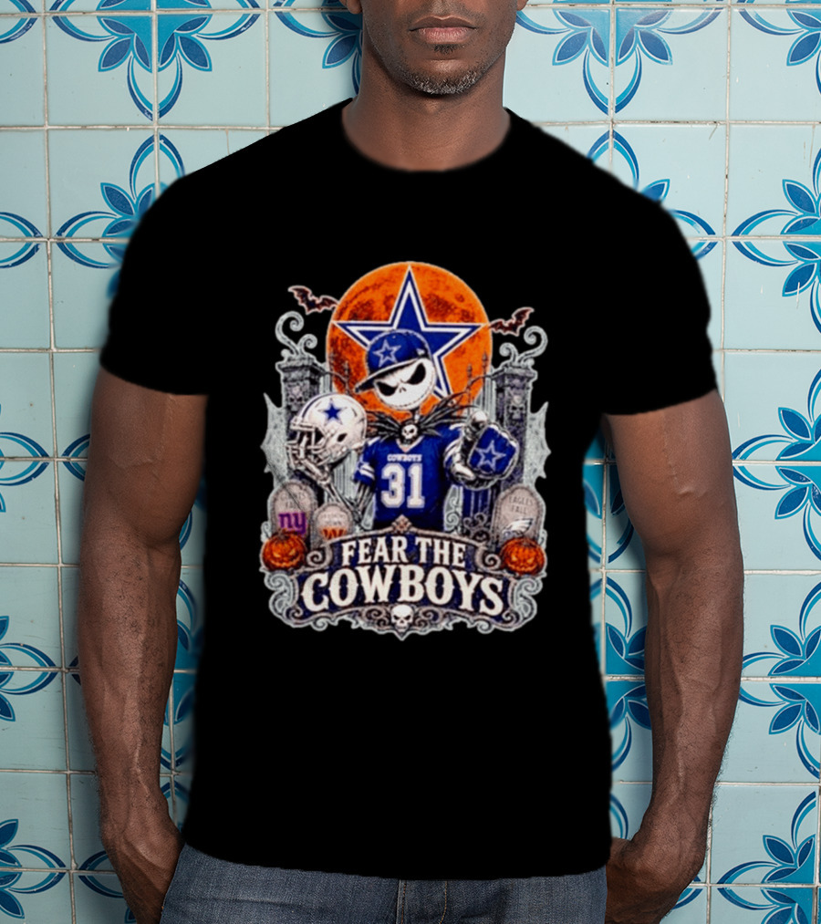 Jack Skellington Fear The Cowboys Halloween Dallas Cowboys NFL Giants Eagles T-Shirt