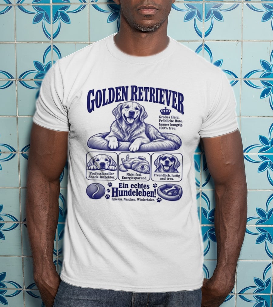 Golden Retriever Ein Echtes Hundeleben Müdigkeit Faulheit Keksbedarf T-Shirt