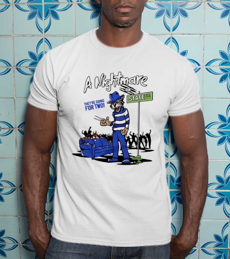 A Nightmare On State St They're Going For Two Kentucky T-Shirt