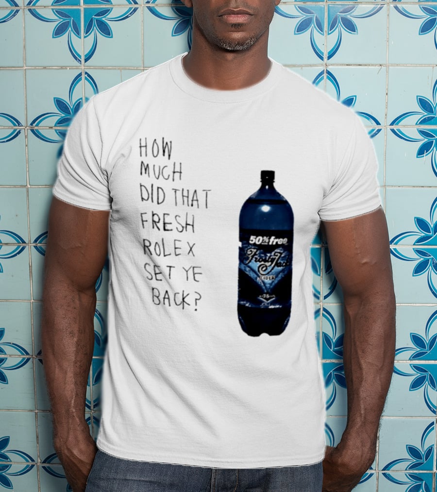 How Much Did That Fresh Rolex Set Ye Back 50 Frosty Jack's Cider T-Shirt