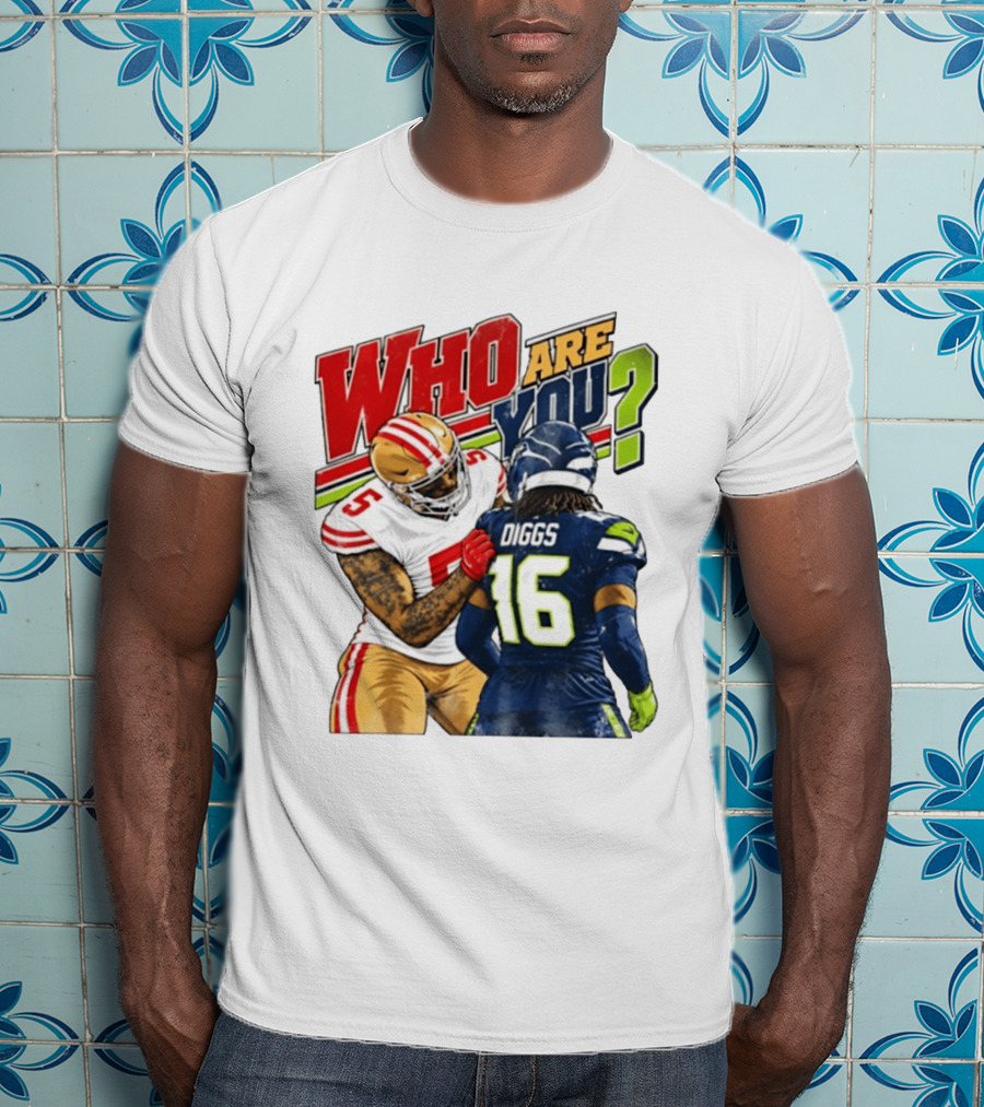 Mike Evans San Francisco 49ers Diggs Who Are You Football Confrontation T-Shirt