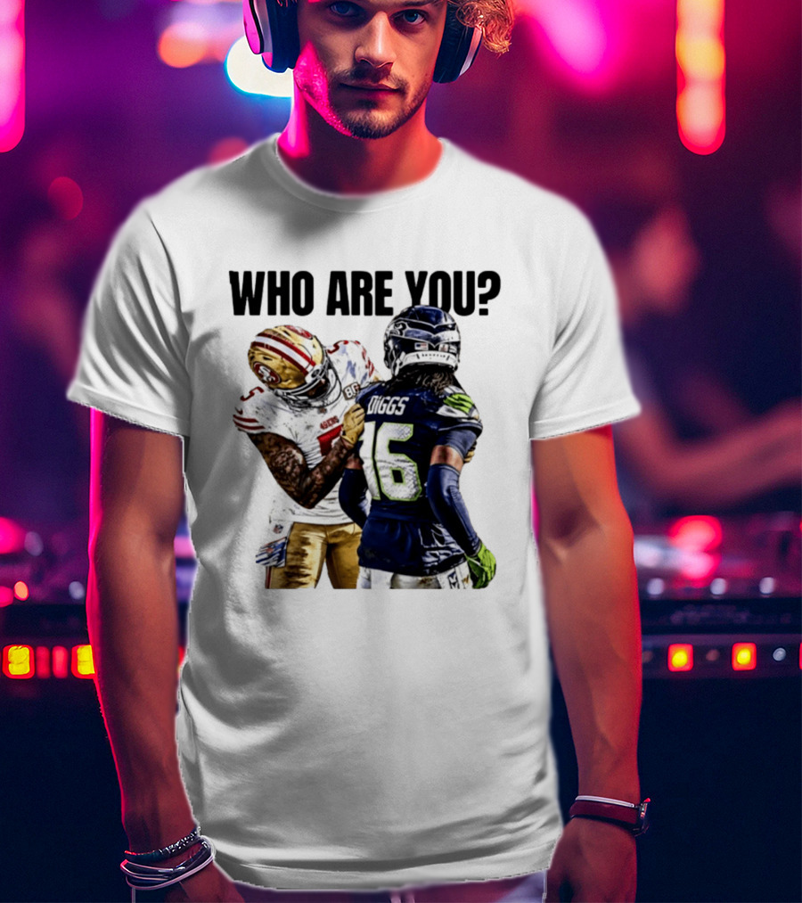Mike Evans San Francisco 49ers Vs Seahawks Who Are You NFL Confrontation T-Shirt