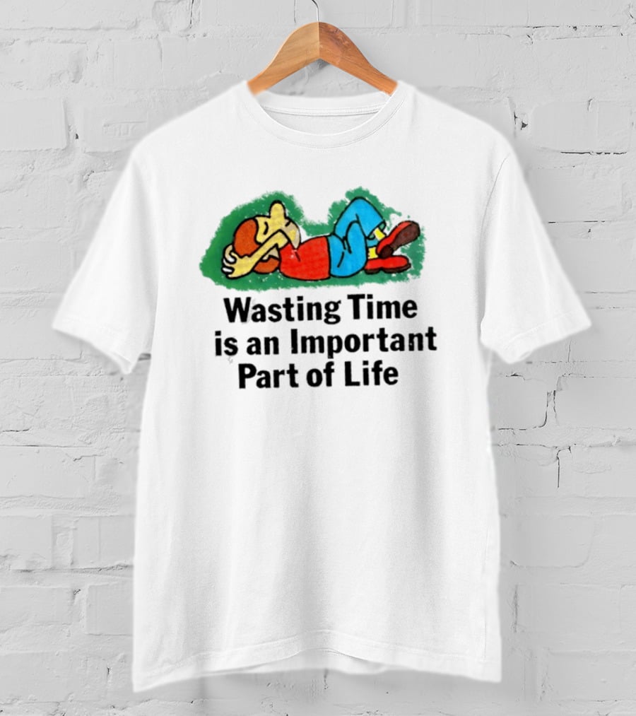 Wasting Time Is An Important Part Of Life Relaxing Cartoon T-Shirt
