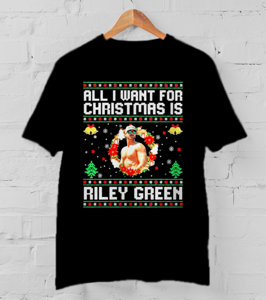 All I Want For Christmas Is Riley Green Ugly Christmas Sweater Holiday Bells Wreath Snowflakes Trees T-Shirt