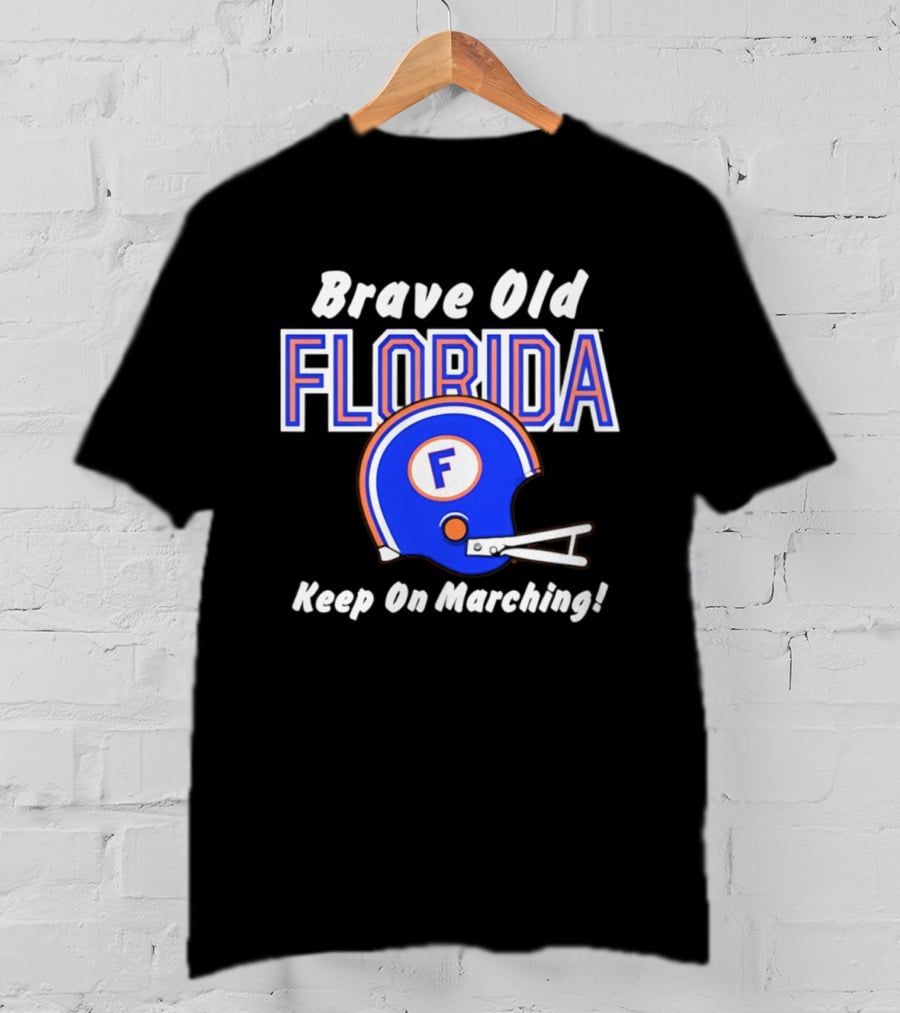 Brave Old Florida Football Helmet Keep On Marching T-Shirt
