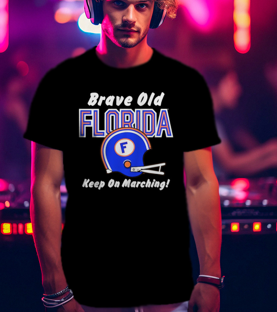 Brave Old Florida Football Helmet Keep On Marching T-Shirt