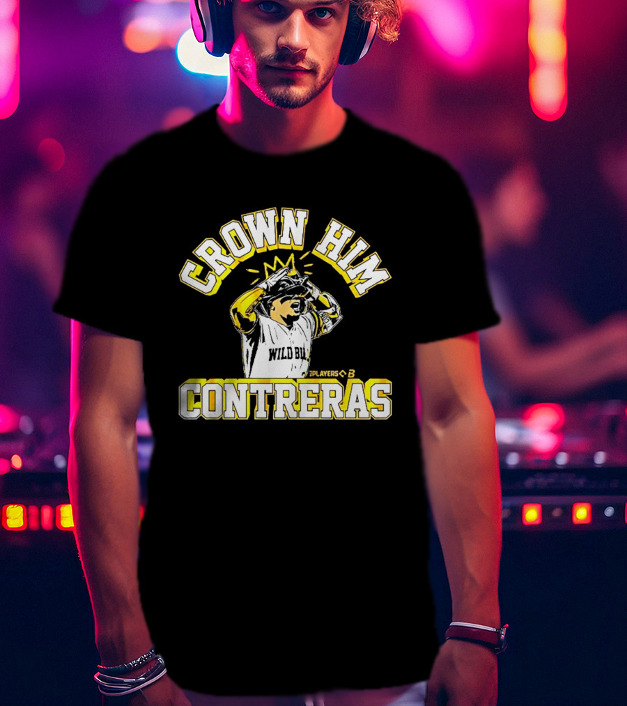 Crown Him Contreras Wild Bill T-Shirt