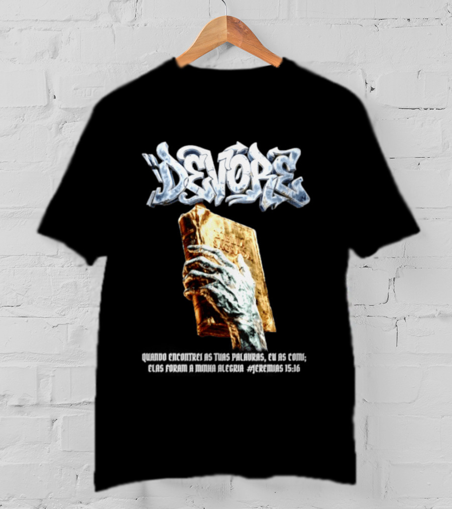 Devore Biblia Sagrada Jeremias 15 16 Encontrei As Tuas Palavras T-Shirt