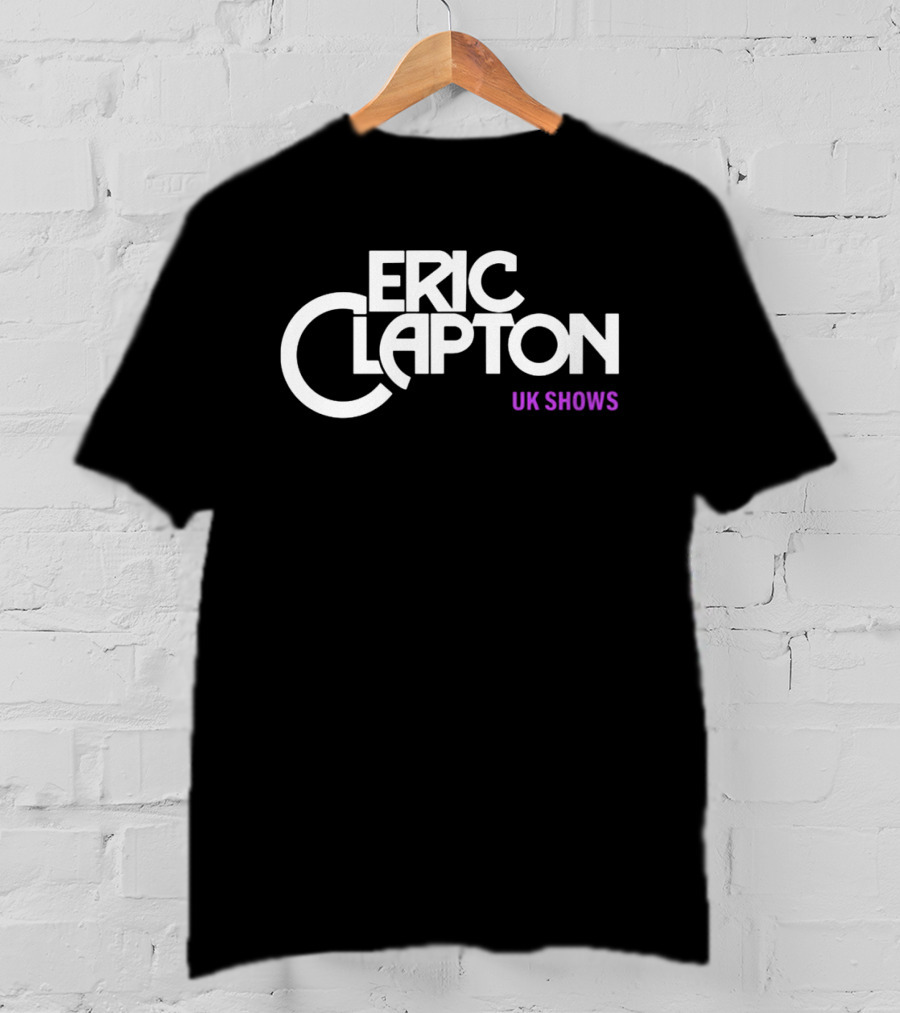 Eric Clapton UK Shows 2027 Birmingham London May 17 24 T-Shirt