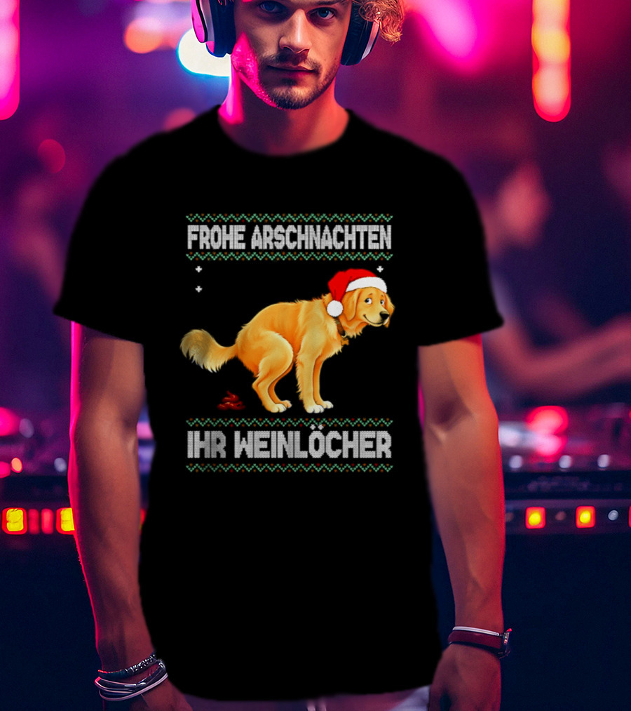 Frohe Arschnachten Ihr Weinlocher Golden Retriever Christmas Santa Hat T-Shirt