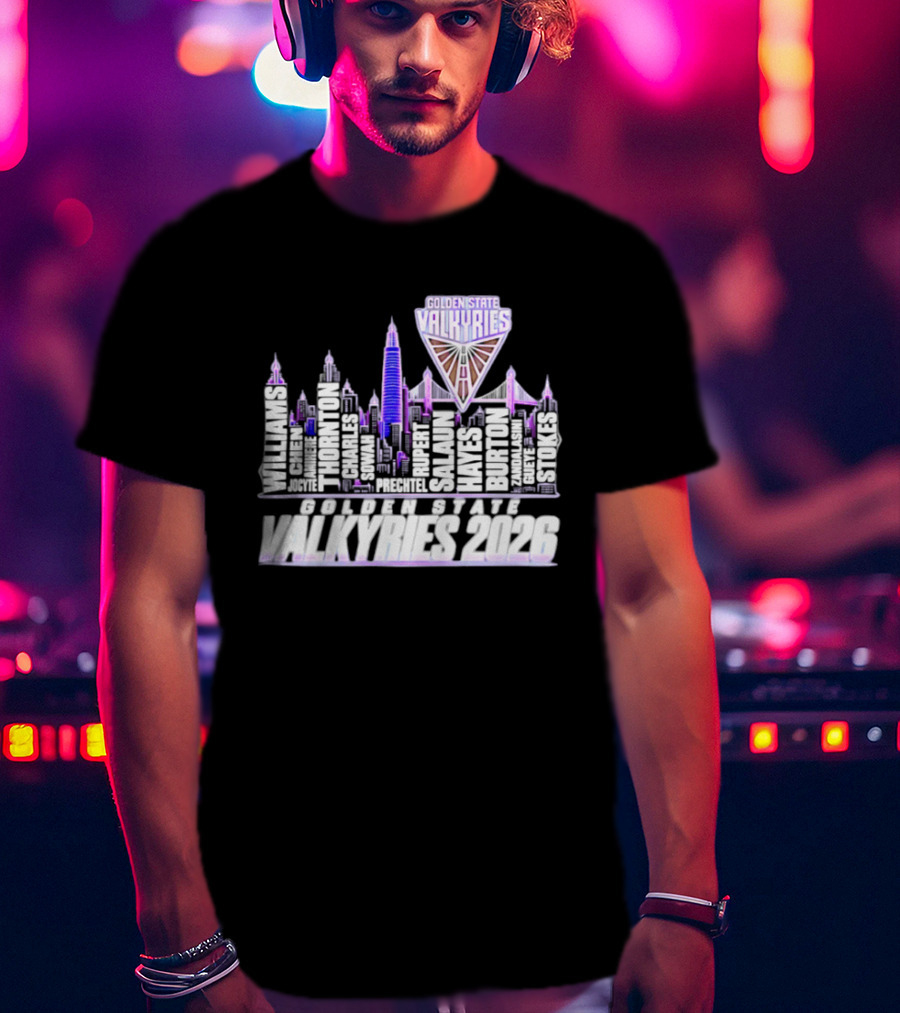 Golden State Valkyries Players Name City Skyline 2026 T-Shirt