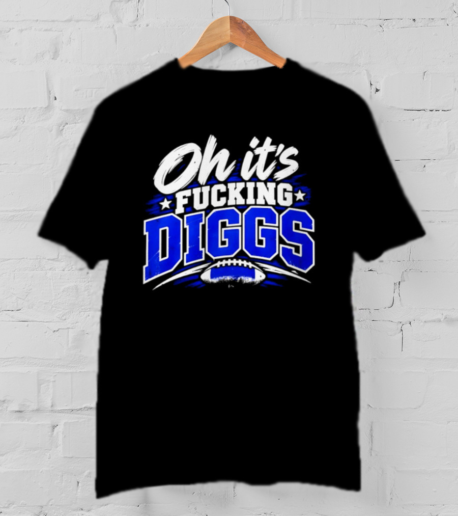 Mike Evans Oh It's Fucking Diggs T-Shirt