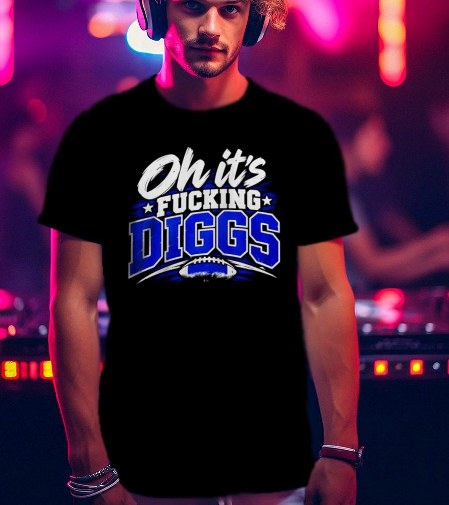 Mike Evans Oh It's Fucking Diggs T-Shirt
