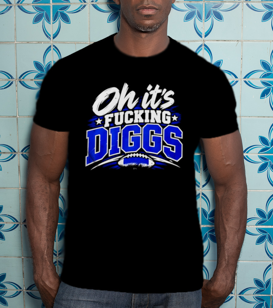 Mike Evans Oh It's Fucking Diggs T-Shirt