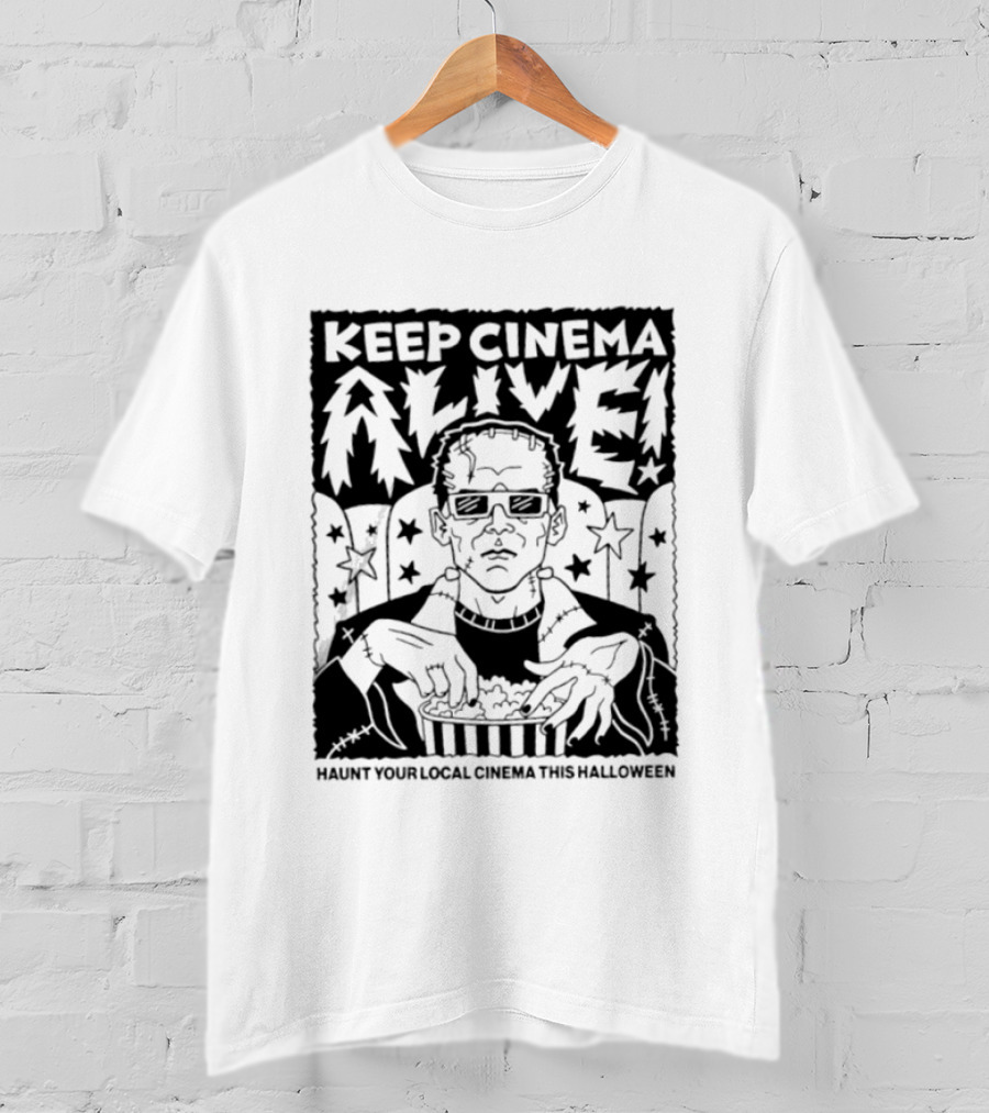 Frankenstein Keep Cinema Alive Haunt Your Local Cinema This Halloween Scary Movie Time T-Shirt